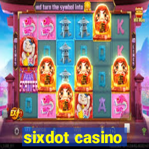 sixdot casino